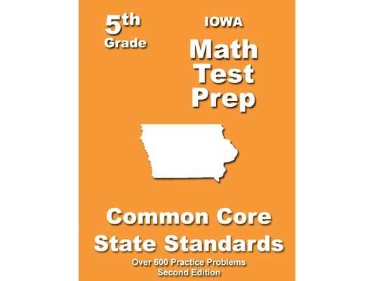 Iowa 5th Grade Math Test Prep: Common Core Learning Standards