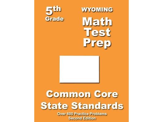 Wyoming 5th Grade Math Test Prep: Common Core Learning Standards