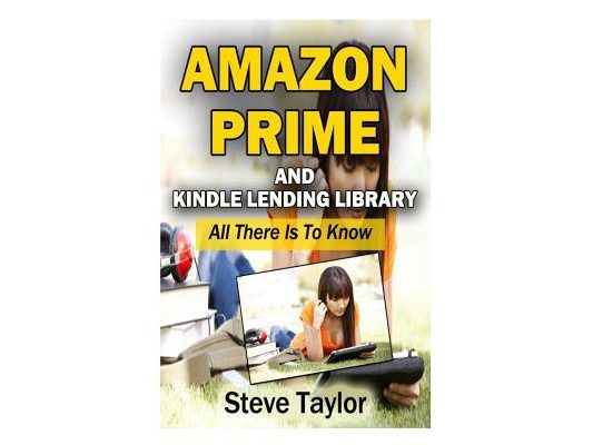 Amazon Prime and Kindle Lending Library: All There Is To Know