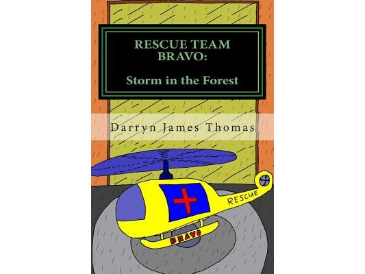 Rescue Team Bravo: Storm in the Forest