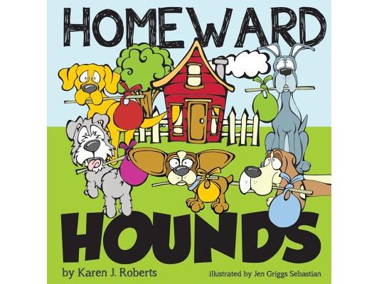 Homeward Hounds: Hopeful tales for a second chance, told by lovable hounds as they wait in the shelter for a new home.
