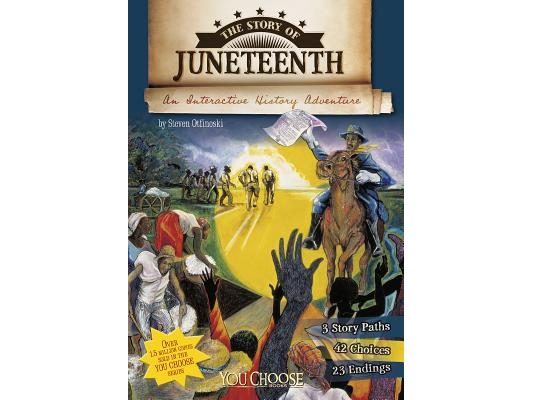 The Story of Juneteenth: An Interactive History Adventure