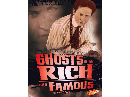 Ghosts of the Rich and Famous