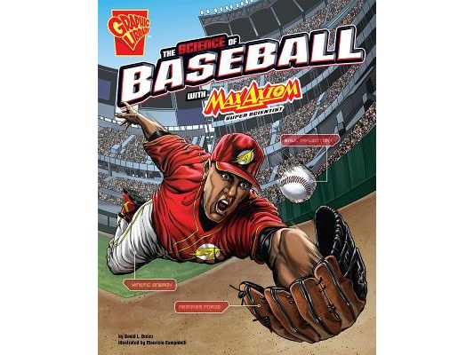 The Science of Baseball with Max Axiom, Super Scientist