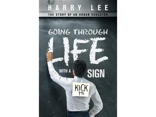 Going through Life with a "Kick Me" Sign: The Story of an Urban Educator