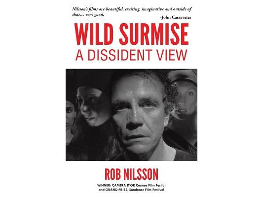 Wild Surmise: A Dissident View