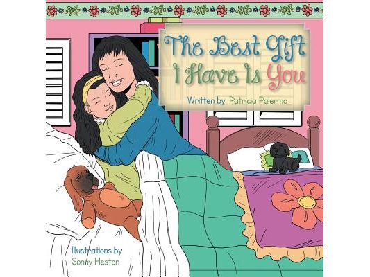 The Best Gift I Have Is You