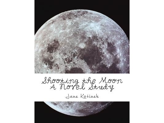 Shooting the Moon A Novel Study