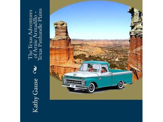 The Texas Adventures of Arnie Armadillo - Texas Panhandle Plains