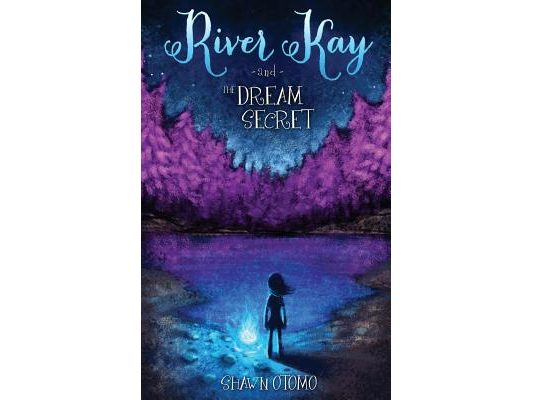 River Kay and the Dream Secret