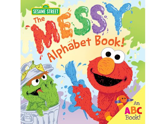 The Messy Alphabet Book!: An ABC Book!