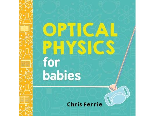 Optical Physics for Babies
