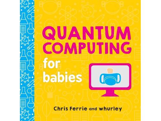 Quantum Computing for Babies