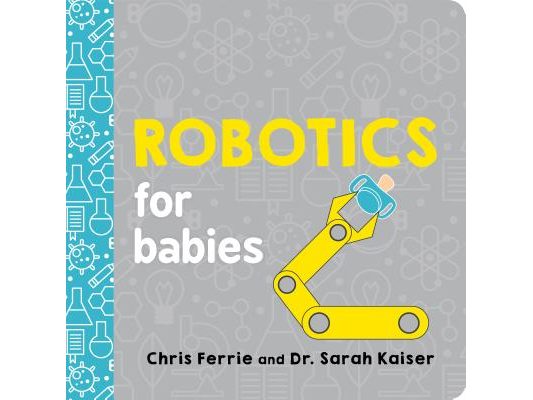 Robotics for Babies