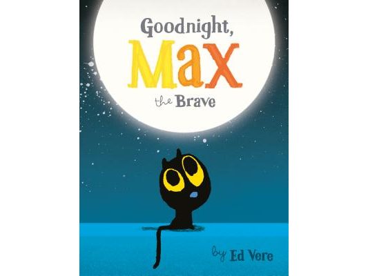 Goodnight, Max the Brave