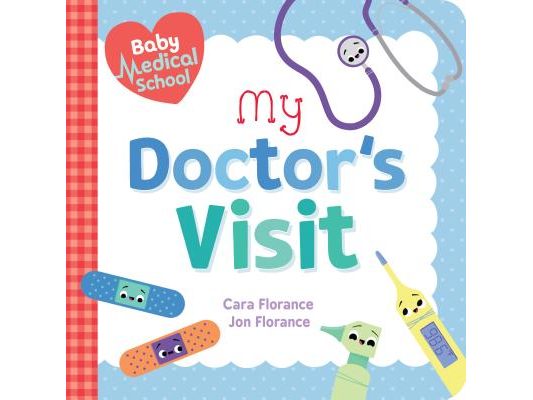 Baby Medical School: My Doctor's Visit