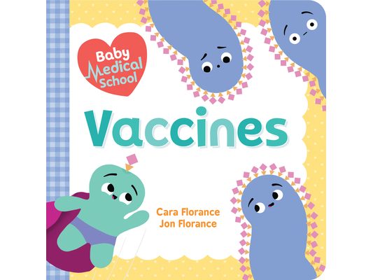 Baby Medical School: Vaccines