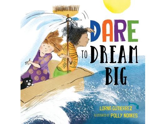 Dare to Dream Big