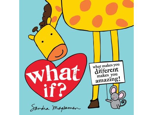 What If?: What Makes You Different Makes You Amazing!