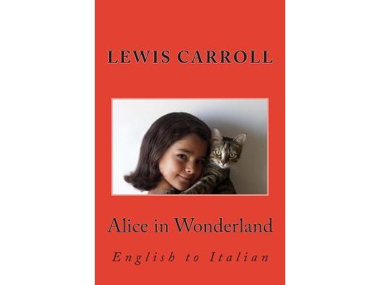 Alice in Wonderland: English to Italian