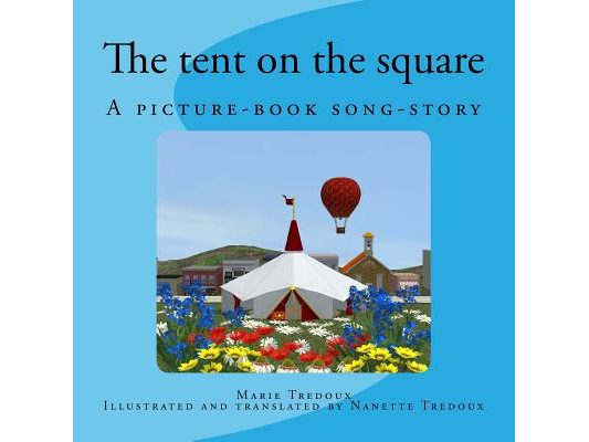 The tent on the square: A picture-book song-story