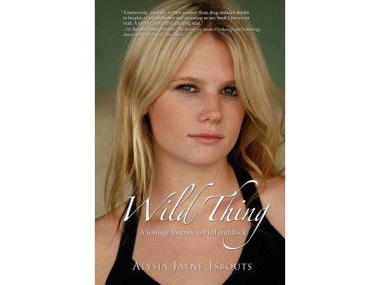Wild Thing: A Teenage Journey to Hell and Back
