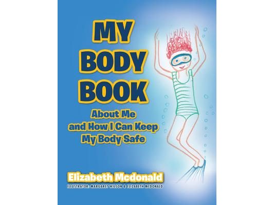My Body Book: About Me and How I Can Keep My Body Safe