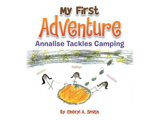 My First Adventure: Analise Tackles Camping