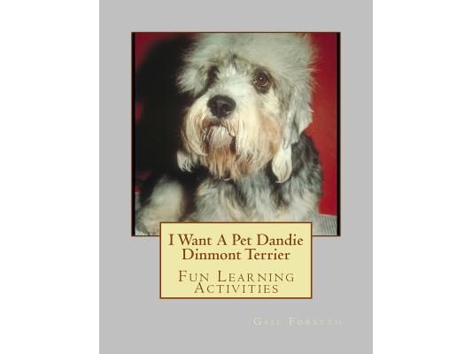 I Want A Pet Dandie Dinmont Terrier: Fun Learning Activities