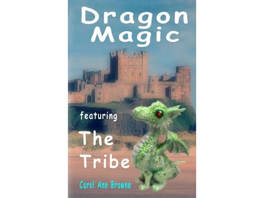 Dragon Magic - featuring The Tribe: a fantasy adventure for children. (includes a quiz)