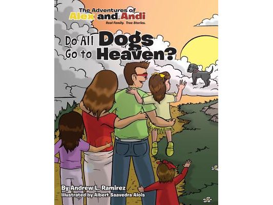 Do All Dogs Go To Heaven?