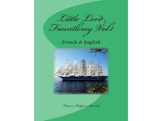 Little Lord Fauntleroy Vol.1: French & English