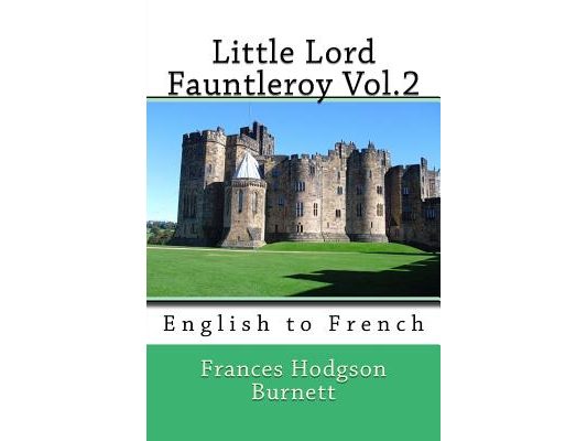 Little Lord Fauntleroy Vol.2: English to French