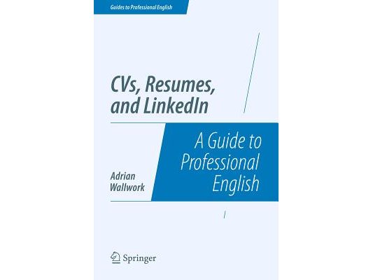 Cvs, Resumes, and Linkedin: A Guide to Professional English