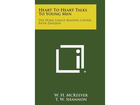 Heart to Heart Talks to Young Men: The Home League Reading Course, Fifth Division