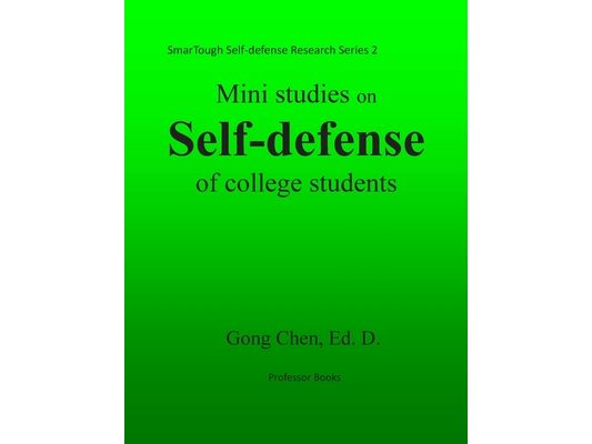Mini studies on self-defense of college students: SmarTough Self-defense Research Series 2