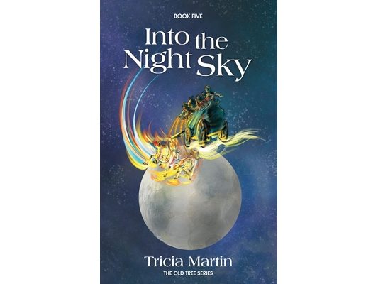 Into the Night Sky: The Old Tree Series