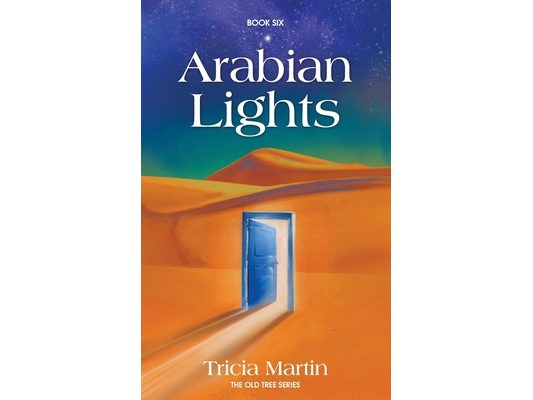 Arabian Lights: The Old Tree Series