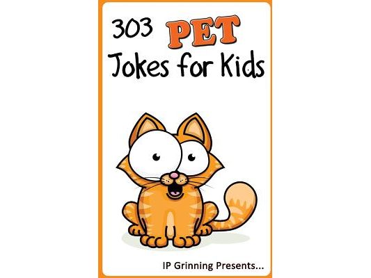 303 Pet Jokes for Kids: Joke Books for Kids