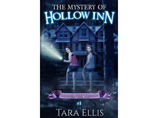 The Mystery Of Hollow Inn: Samantha Wolf Mystery Series #1