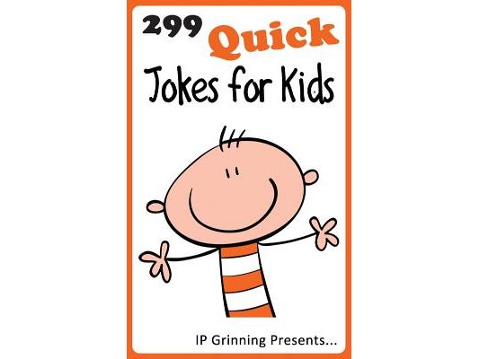 299 Quick Jokes for Kids: Joke Books for Kids