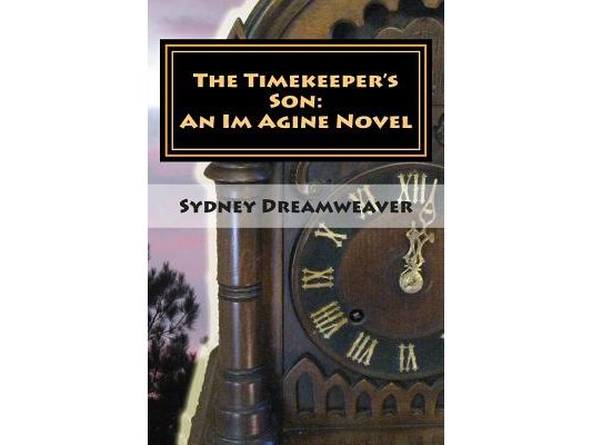 The Timekeeper's Son: An Im Agine Novel