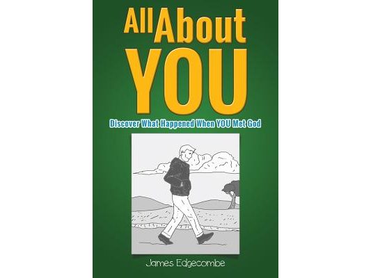 All About YOU: Discover What Happened When YOU Met God (Children's Illustration Book)