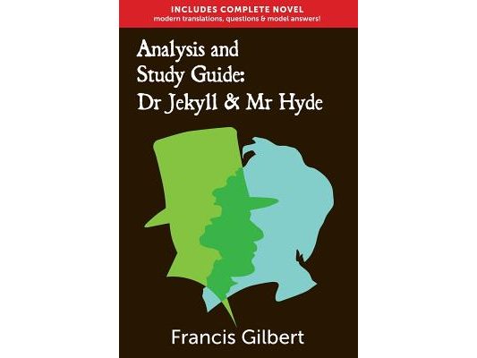 Analysis & Study Guide: Dr Jekyll and Mr Hyde: Complete text & integrated study guide