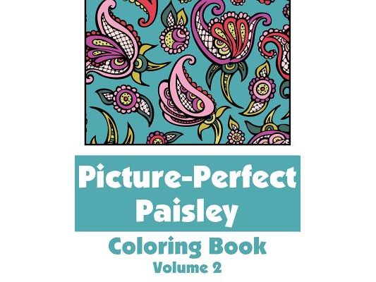 Picture-Perfect Paisley Coloring Book (Volume 2)