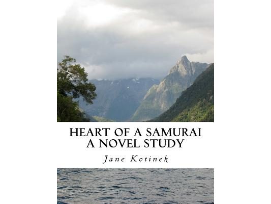 Heart of a Samurai A Novel Study