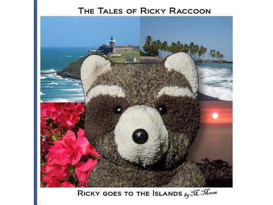 Ricky goes to the Islands: Ricky goes to San Juan, El Yunque, Puerto Rico and Volcanoes National Park on Hawaii