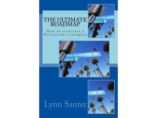The Ultimate Roadmap: How to structure a Hollywood screenplay