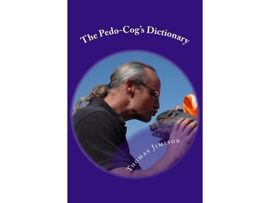The Pedo-Cog's Dictionary: A Teacher's Guide to Modern Edu-speak