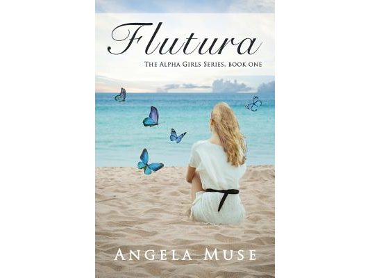 Flutura: The Alpha Girls Series, book one